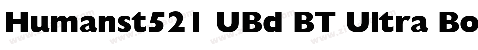 Humanst521 UBd BT Ultra Bold字体转换